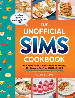 The Unofficial Sims Cookbook (eBook, ePUB) - O'Halloran, Taylor