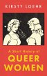 A Short History of Queer Women (eBook,... - Bild 1