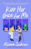 Kiss Her Once for Me (eBook, ePUB)