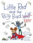 Little Red and the Big Bad Editor (eBook, ePUB)