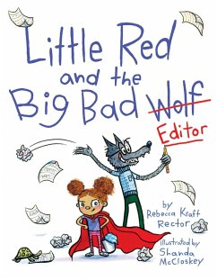 Little Red and the Big Bad Editor (eBook, ePUB) - Rector, Rebecca Kraft