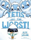 Yetis Are the Worst! (eBook, ePUB)