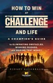 How to Win at The Challenge and Life (eBook, ePUB)