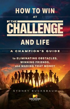 How to Win at The Challenge and Life (eBook, ePUB) - Bucksbaum, Sydney