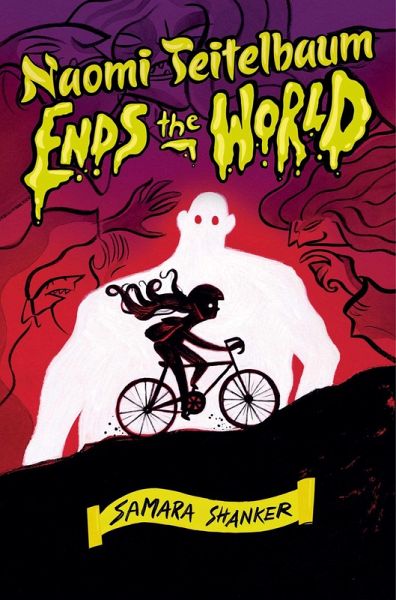 Naomi Teitelbaum Ends the World (eBook, ePUB) Naomi Teitelbaum Ends the World (eBook, ePUB)