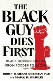 The Black Guy Dies First (eBook, ePUB)