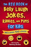The Big Book of Belly Laugh Jokes, Riddles, and Puns for Kids (eBook, ePUB)