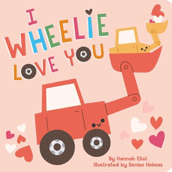 I Wheelie Love You (eBook, ePUB) I Wheelie Love You (eBook, ePUB)