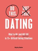 Do This, Not That: Dating (eBook, ePUB)