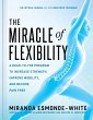The Miracle of Flexibility (eBook, ePUB) - Bild 1