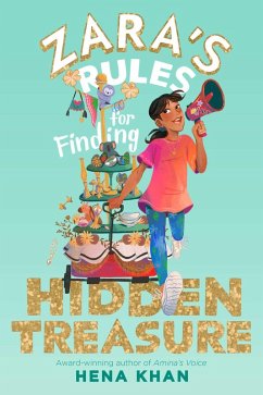 Zara's Rules for Finding Hidden Treasure (eBook, ePUB) - Khan, Hena