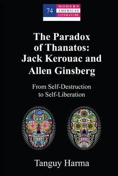 The Paradox of Thanatos: Jack Kerouac and Allen Ginsberg - Harma, Tanguy