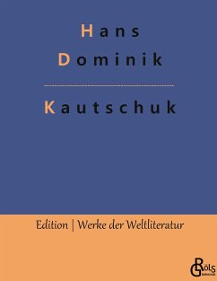 Kautschuk - Dominik, Hans