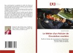Le Métier d'un Policier de Circulation routière