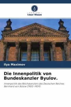 Die Innenpolitik von Bundeskanzler Byulov. - Maximov, Ilya