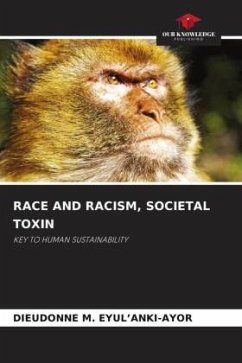 RACE AND RACISM, SOCIETAL TOXIN - M. EYUL'ANKI-AYOR, DIEUDONNE