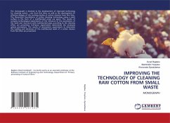 IMPROVING THE TECHNOLOGY OF CLEANING RAW COTTON FROM SMALL WASTE - Rajabov, Ozod;Yoqubov, Mukhriddin;Ziyodullaeva, Khonzoda