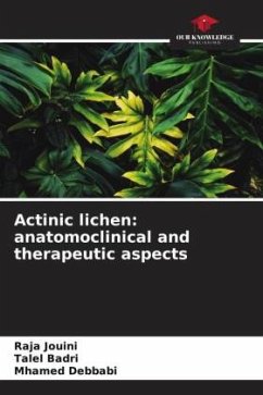 Actinic lichen: anatomoclinical and therapeutic aspects - Jouini, Raja;Badri, Talel;Debbabi, Mhamed