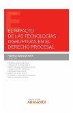 El impacto de las tecnologías disruptivas en el derecho procesal (eBook, ePUB)