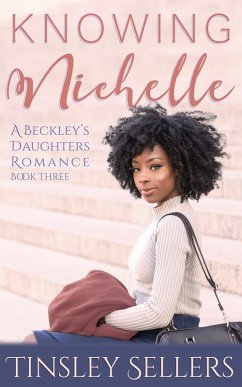 Cover Knowing Nichelle (A Beckley's Daughters Romance, #3) (eBook, ePUB)