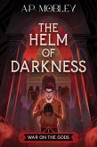 The Helm of Darkness (War on the Gods, #1) (eBook, ePUB)