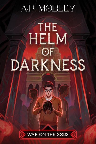 The Helm of Darkness (War on the Gods, #1) (eBook, ePUB)
