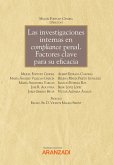 Las investigaciones internas en compliance penal. Factores clave para su eficacia (eBook, ePUB)