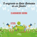 O Surgimento de Belas Borboletas em um Jardim! (eBook, ePUB)