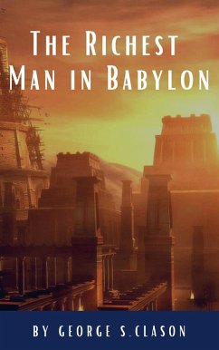 The Richest Man in Babylon (eBook, ePUB) - Clason, George S.; Hq, Classics