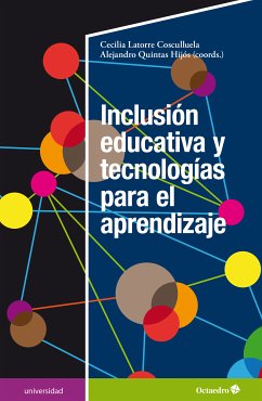 Inclusión educativa y tecnologías para el aprendizaje (eBook, ePUB) - Quintas Hijós, Alejandro; Latorre Cosculluela, Cecilia