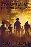 Zombie Galaxy: The Outbreak on Caldor (eBook, ePUB) Zombie Galaxy: The Outbreak on Caldor (eBook, ePUB)