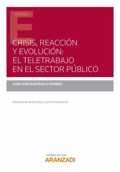 Crisis, reacción y evolución: el teletrabajo en el sector público (eBook, ePUB) - Rastrollo Suárez, Juan José
