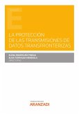 La protección de las transmisiones de datos transfronterizas (eBook, ePUB)