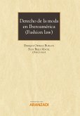 Derecho de la moda en Iberoamérica (Fashion Law) (eBook, ePUB)