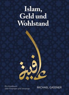 Islam, Geld und Wohlstand (eBook, ePUB) - Gassner, Michael