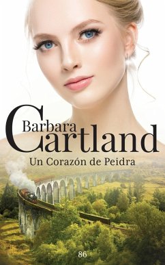 Un Corazón de Piedra (eBook, ePUB) - Cartland, Barbara