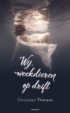 Wij, weekdieren op drift (eBook, ePUB)