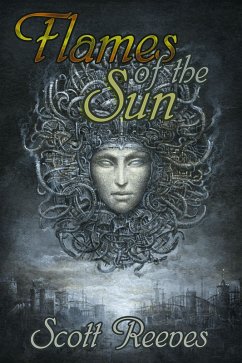 Flames of the Sun (eBook, ePUB) - Reeves, Scott