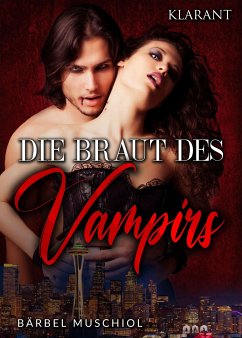 Die Braut des Vampirs. Vampirroman - Muschiol, Bärbel