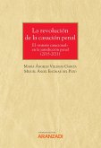 La revolución de la casación penal (2015-2021) (eBook, ePUB)