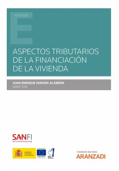 Aspectos tributarios de la financiación de la vivienda (eBook, ePUB) - Varona Alabern, Juan Enrique