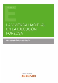 La vivienda habitual en la ejecución forzosa (eBook, ePUB) - García-Rostán Calvín, Gemma