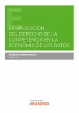 La aplicación del Derecho de la Competencia en la Economía de los Datos (eBook, ePUB)