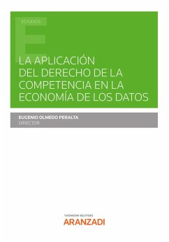 La aplicación del Derecho de la Competencia en la Economía de los Datos (eBook, ePUB) - Olmedo Peralta, Eugenio