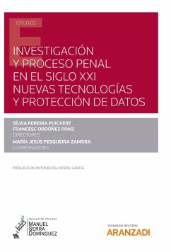 Investigación y proceso penal en el siglo XXI: nuevas tecnologías y protección de datos (eBook, ePUB) - Ordóñez Ponz, Francesc