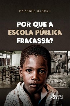 Cover Por que a Escola Pública Fracassa? (eBook, ePUB)
