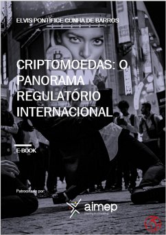 Criptomoedas: O Panorama Regulatório Internacional (eBook, ePUB) Cover Criptomoedas: O Panorama Regulatório Internacional (eBook, ePUB)