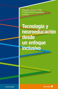 Tecnología y neuroeducación desde un enfoque inclusivo (eBook, ePUB) - Quintas Hijós, Alejandro; Latorre Cosculluela, Cecilia