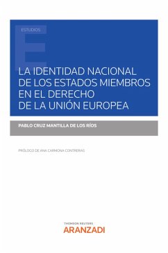 La identidad nacional de los Estados miembros en el Derecho de la Unión Europea (eBook, ePUB) - Cruz Mantilla de los Ríos, Pablo