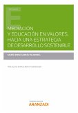 Mediación y educación en valores. Hacia una estrategia de Desarrollo Sostenible (eBook, ePUB)
